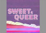 Photo of Sweet &amp; Queer (at Sweet Club)